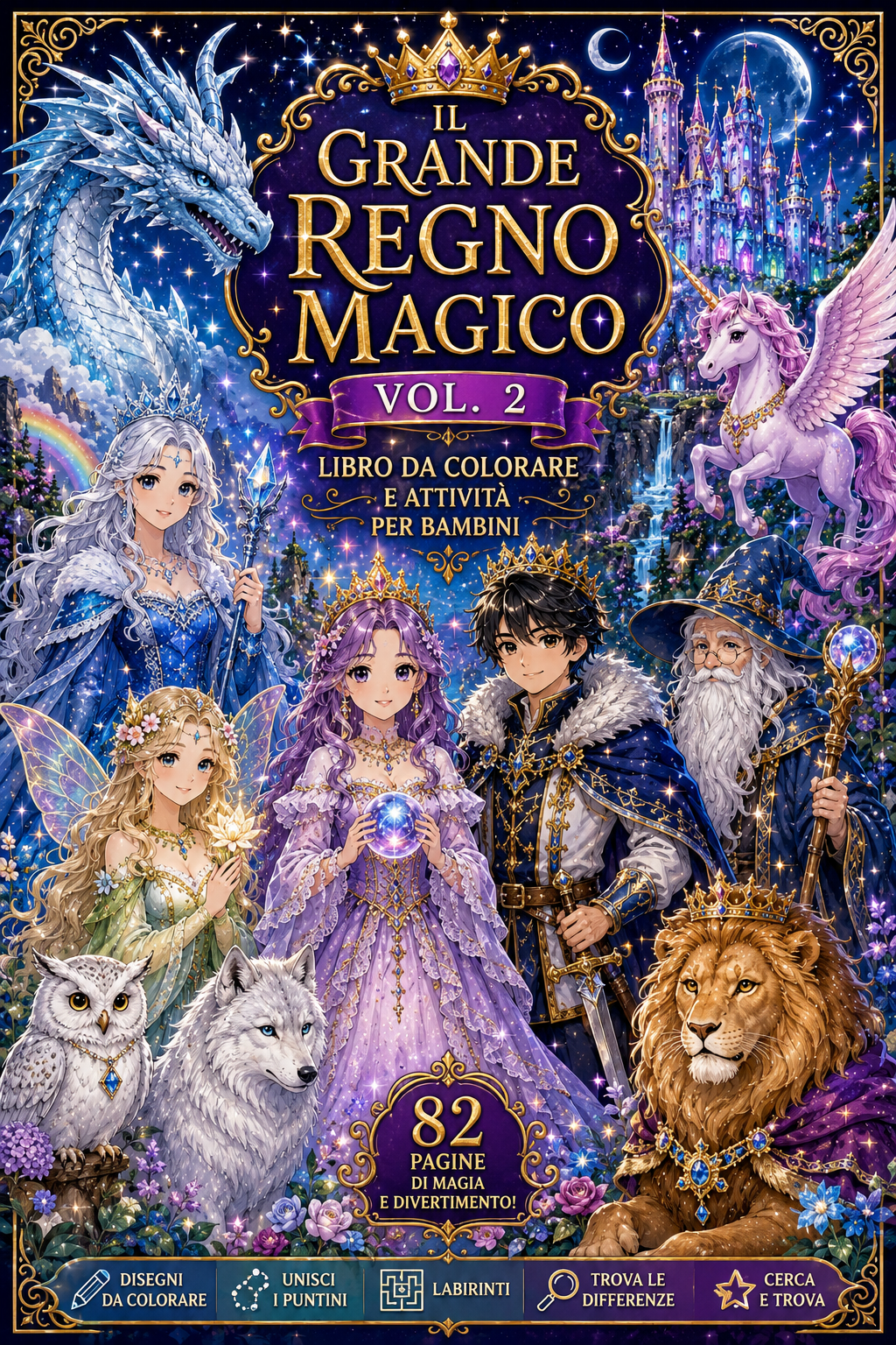 Il Grande Regno Magico Vol. 2 – Libro da Colorare e Attività per Bambini